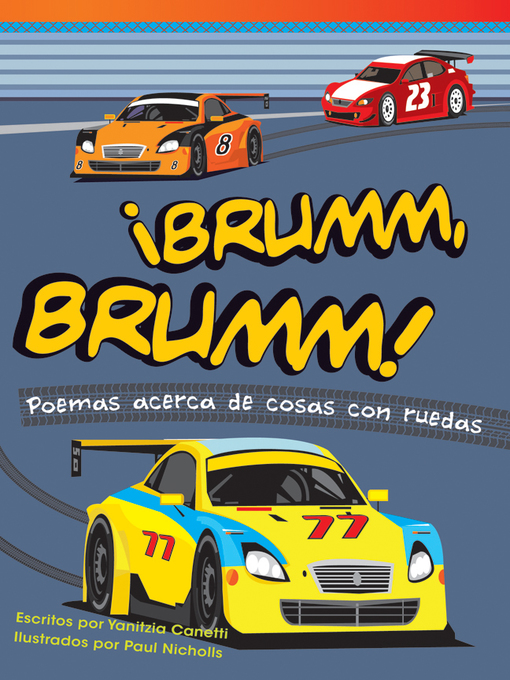 Title details for ¡Brumm, Brumm! Poemas acerca de cosas con ruedas by Yanitzia Canetti - Available